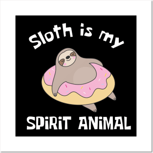Sloth Is My Spirit Animal Funny Posters and Art